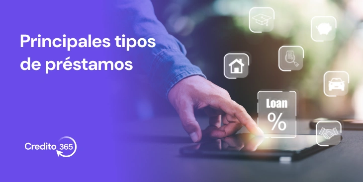 Principales tipos de préstamos