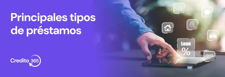 Principales tipos de préstamos